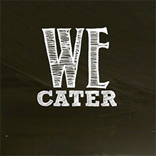 We Cater!
